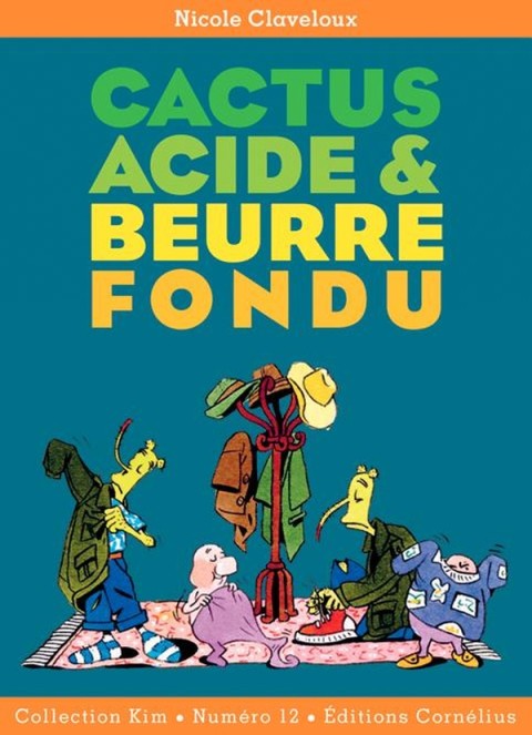 Cactus acide & beurre fondu