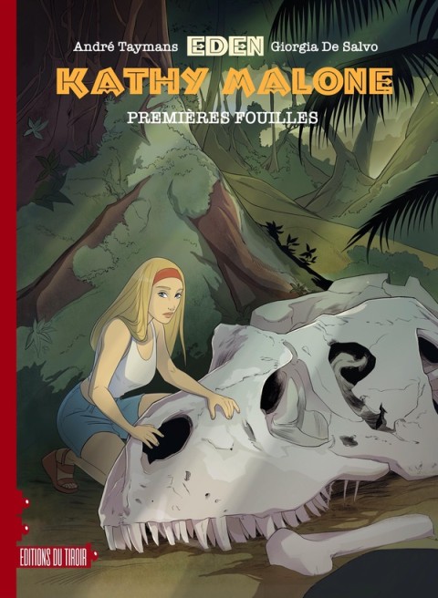 Eden Tome 0 Kathy Malone - Premières fouilles