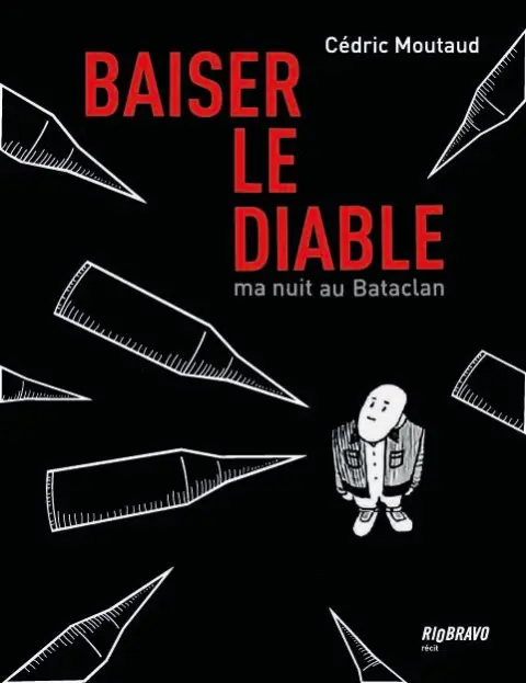Baiser le diable Ma nuit au Bataclan