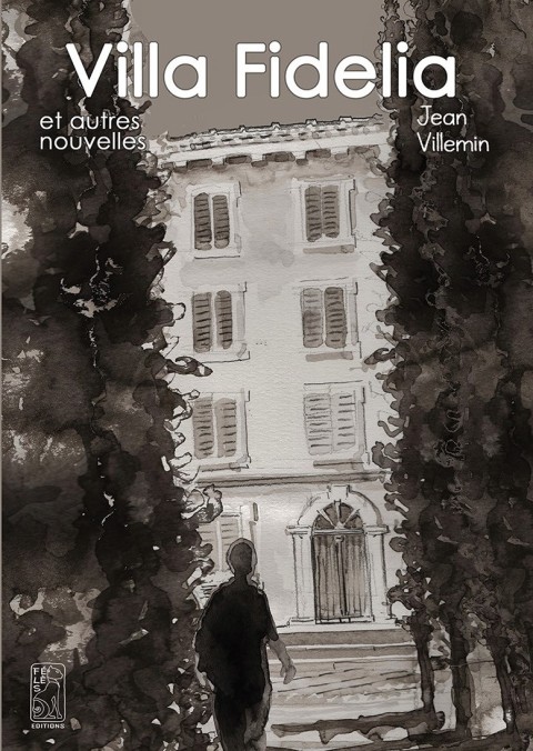 Villa Fidelia et autres nouvelles
