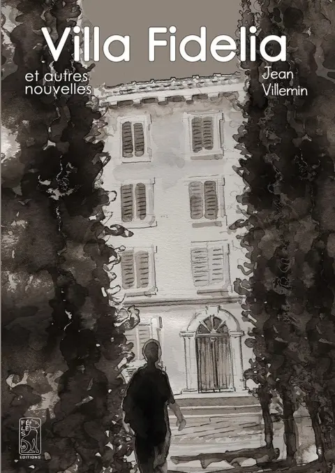 Villa Fidelia et autres nouvelles