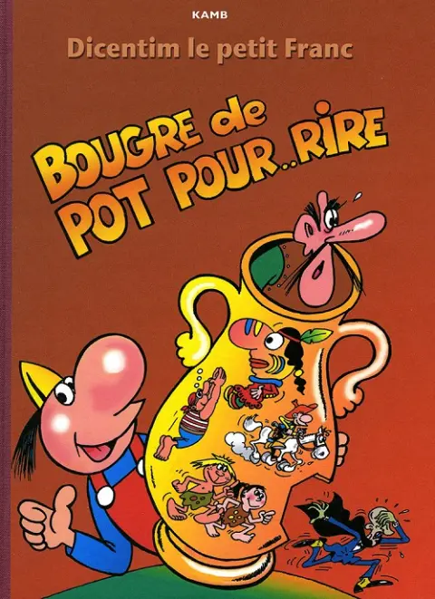Dicentim le petit franc Tome 8 Bougre de pot pour.. rire