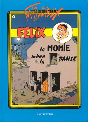 Félix Couleurs Tome 8 La momie mène la danse