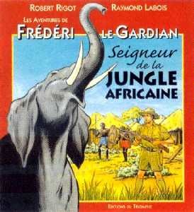 Couverture de l'album Frédéri le Gardian Édition du Triomphe Tome 3 Le seigneur de la jungle africaine