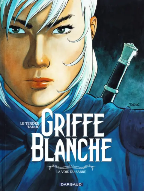Griffe Blanche Tome 3 La Voie du sabre