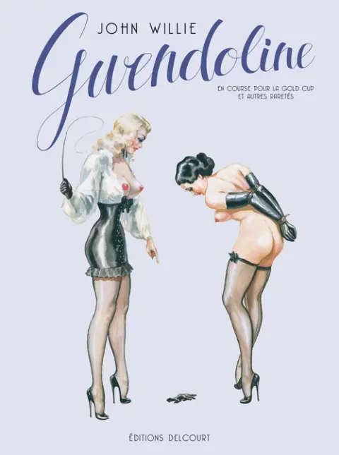 Gwendoline Tome 4 Gwendoline, en course pour la Gold Cup et autres raretés