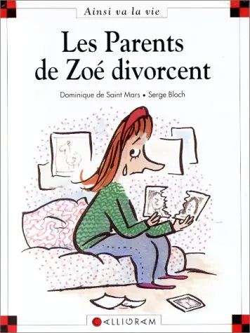 Ainsi va la vie Tome 5 Les parents de Zoé divorcent