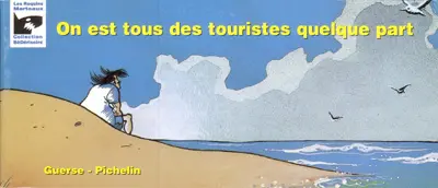 On est tous des touristes quelque part