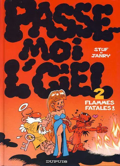 Passe-moi l'ciel Tome 2 Flammes fatales !