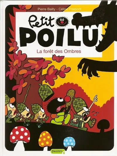 Petit Poilu Tome 8 La forêt des Ombres