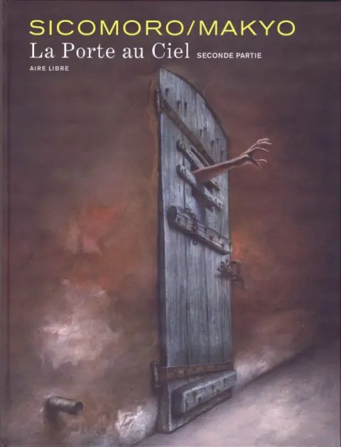 La Porte au Ciel Seconde partie