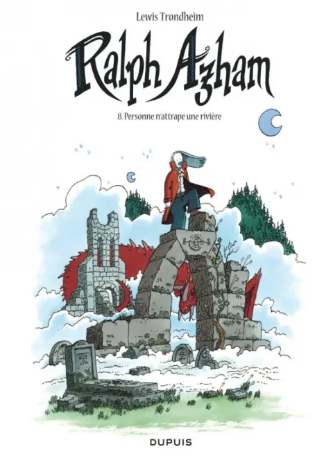 Ralph Azham Tome 8 Personne n'attrape une rivière