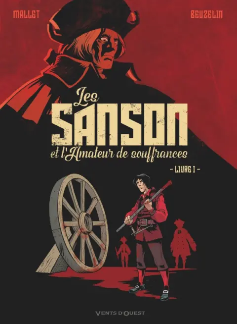 Les Sanson et l'amateur de souffrances Livre I