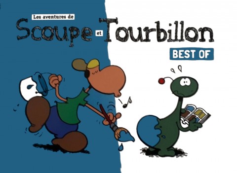 Couverture de l'album Les aventures de Scoupe et Tourbillon Best of