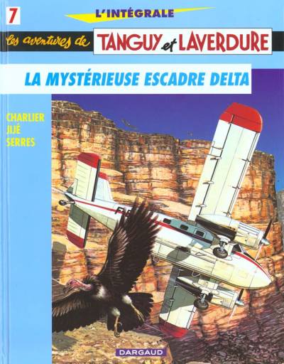Tanguy et Laverdure L'Intégrale Tome 7 La mystérieuse escadre Delta