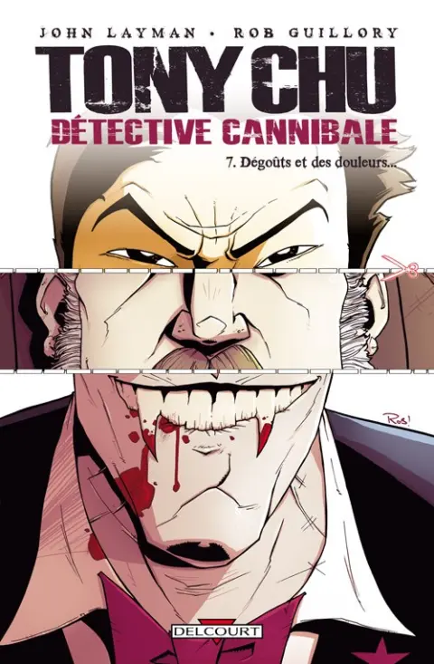 Tony Chu - Détective cannibale Tome 7 Dégoûts et des douleurs...