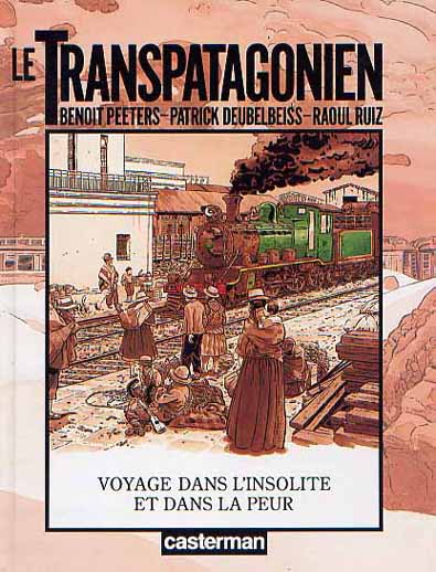 Couverture de l'album Le Transpatagonien Voyage dans l'insolite et dans la peur