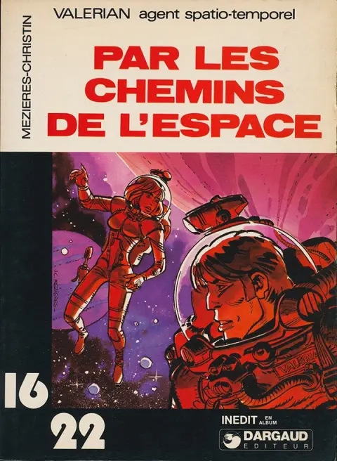 Valérian Tome 4 Par les chemins de l'espace