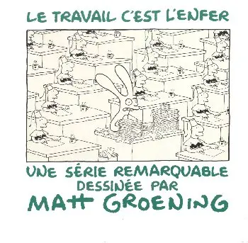 La vie en enfer Tome 2 Le travail c'est l'enfer