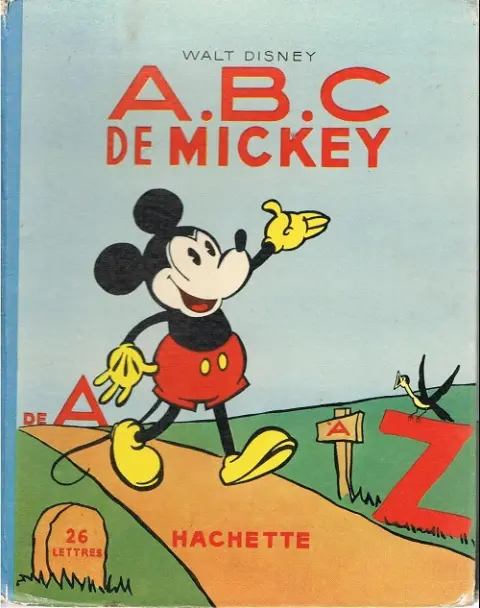Walt Disney (Hachette) Silly Symphonies Tome 9 A.B.C de mickey