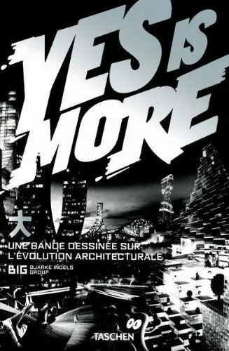 Yes is More Une bande dessinée sur l'évolution architecturale