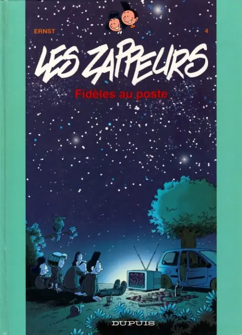 Les Zappeurs Tome 4 Fidèles au poste