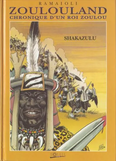 Zoulouland Tome 3 Chronique d'un roi zoulou