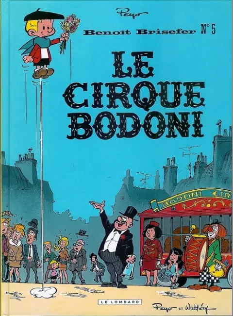 Couverture de l'album Benoît Brisefer Tome 5 Le cirque Bodoni