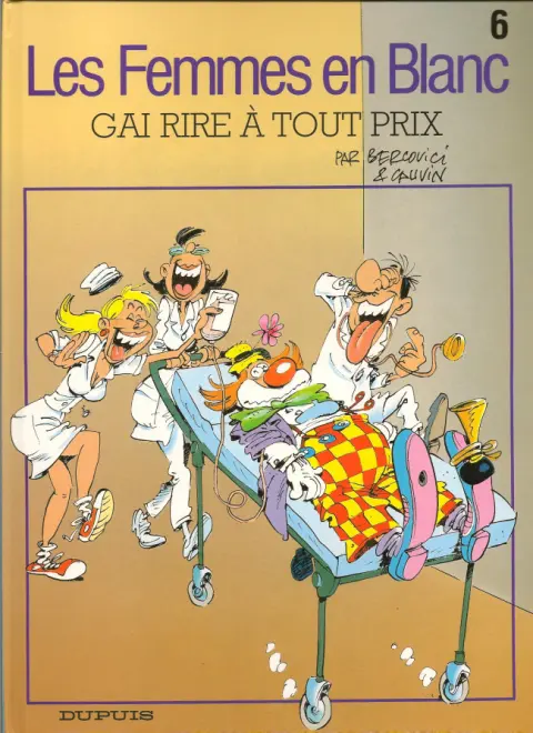 Couverture de l'album Les Femmes en Blanc Tome 6 Gai rire à tout prix