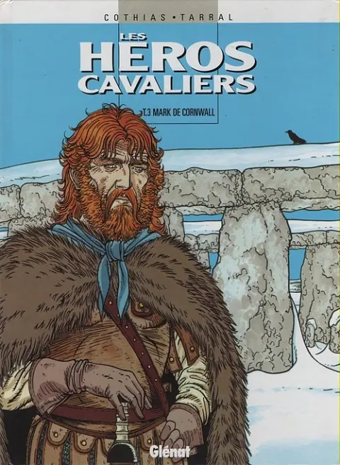 Couverture de l'album Les Héros cavaliers Tome 3 Mark de Cornwall
