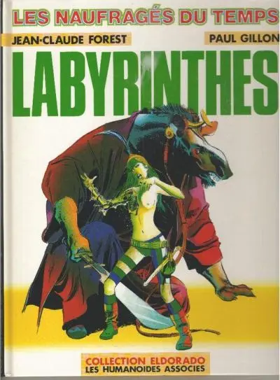 Les Naufragés du temps Tome 3 Labyrinthes
