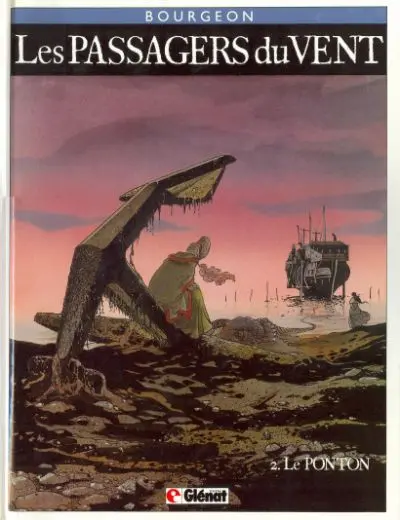 Les Passagers du vent Tome 2 Le Ponton