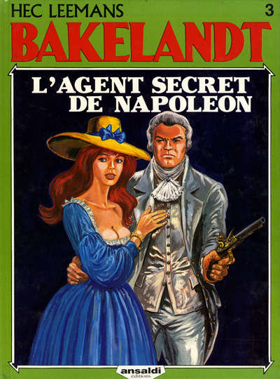 Couverture de l'album Bakelandt Tome 3 L'agent secret de Napoléon