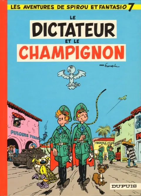 Couverture de l'album Spirou et Fantasio Tome 7 Le dictateur et le champignon