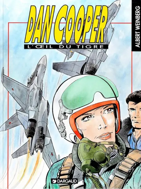 Les aventures de Dan Cooper Tome 41 L'œil du tigre