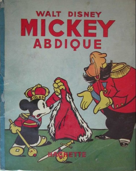 Couverture de l'album Mickey Tome 17 Mickey abdique