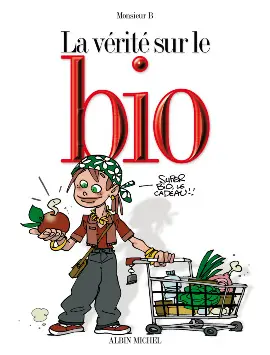 La Vérité sur... Tome 54 Le bio