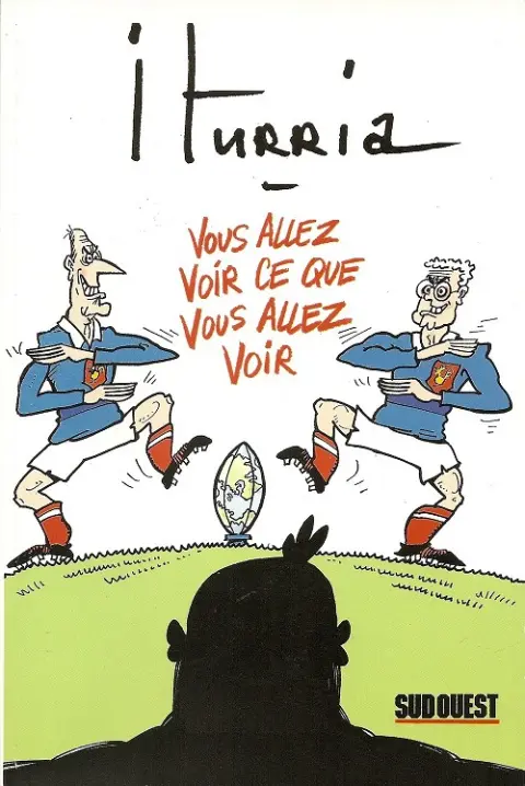 Iturria - Dessins Sud-Ouest Dessins 1998-1999 - Vous allez voir ce que vous allez voir