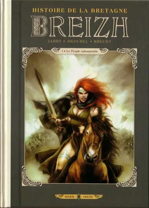 Breizh - Histoire de la Bretagne 1 Le Peuple indomptable