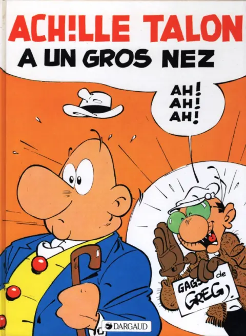 Achille Talon Tome 30 Achille Talon a un gros nez Ah! Ah! Ah!