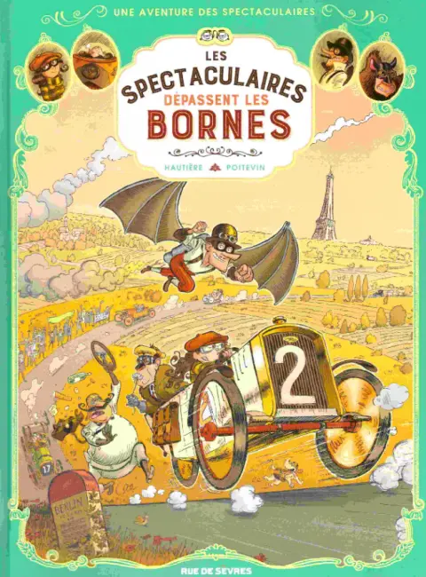 Une aventure des Spectaculaires Tome 4 Les Spectaculaires dépassent les bornes