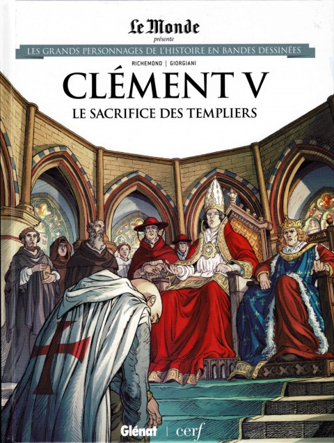 Couverture de l'album Les grands personnages de l'Histoire en bandes dessinées Tome 66 Clément V, Le sacrifice des Templiers