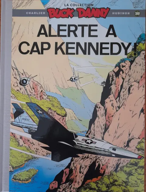 Buck Danny La collection Tome 32 Alerte à cap Kennedy