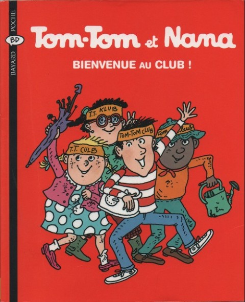Tom-Tom et Nana Tome 19 Bienvenue au club !
