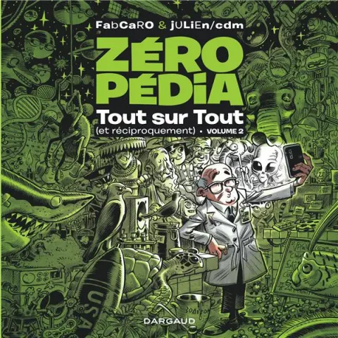 Zéropédia Volume 2 Tout sur tout (et réciproquement)