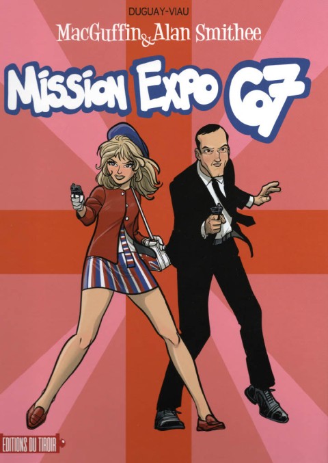 Couverture de l'album MacGuffin & Alan Smithee Tome 1 Mission Expo 67