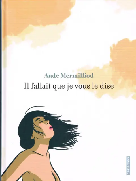 Il fallait que je vous le dise