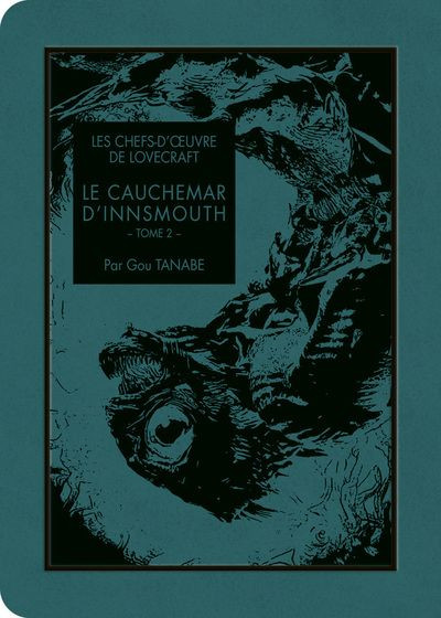 Les Chefs-d'œuvre de Lovecraft Tome 8 Le cauchemar d'Innsmouth - Tome 2