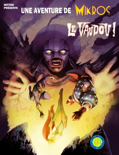 Une aventure de Mikros 3 Le Vaudou !