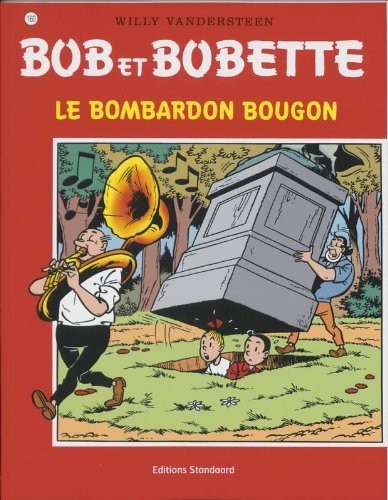 Couverture de l'album Bob et Bobette Tome 160 Le bombardon bougon